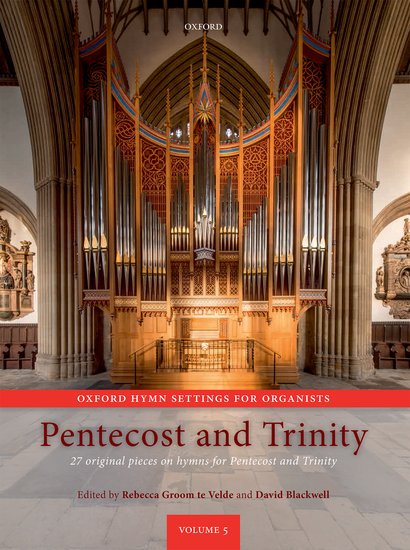 Oxford Hymn Settings for Organists: Pentecost and Trinity - click here Oxford Hymn Settings for Organists: Pentecost and Trinity - click here