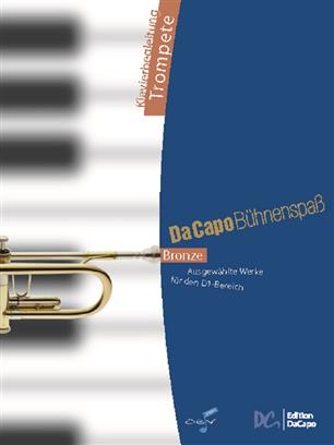 Da Capo Bhnenspass Bronze - Klavierbegleitung Trompete) - click here