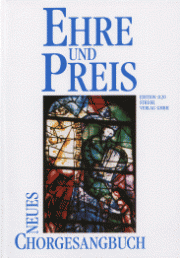 Ehre und Preis (Neues Chorgesangsbuch) - click here