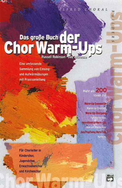 Grosse Buch der Chor Warm-Ups, Das (fr Chorleiter in Kinder-, Jugend-, Erwachsenen- und Kirchenchor) - click here