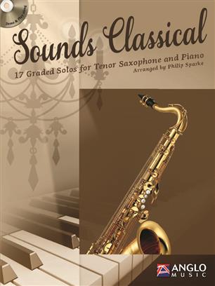 Sounds Classical (17 Graded Solos Tenor Saxophone and Piano) - click here Sounds Classical (17 Graded Solos Tenor Saxophone and Piano) - click here