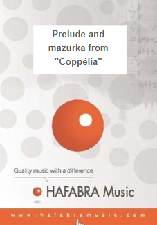 Prelude and mazurka from 'Copplia' - click here