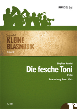 Fesche Toni, Die (Quintett +) - click here