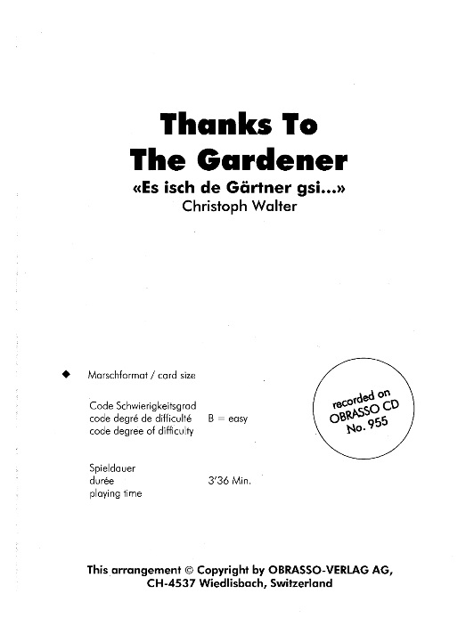Thanks To The Gardener (Es isch de Grtner gsi) - click here