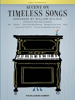 Accent on Timeless Songs - click here Accent on Timeless Songs - click here
