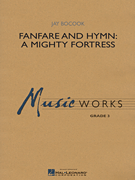 Fanfare and Hymn: A Mighty Fortress - click here