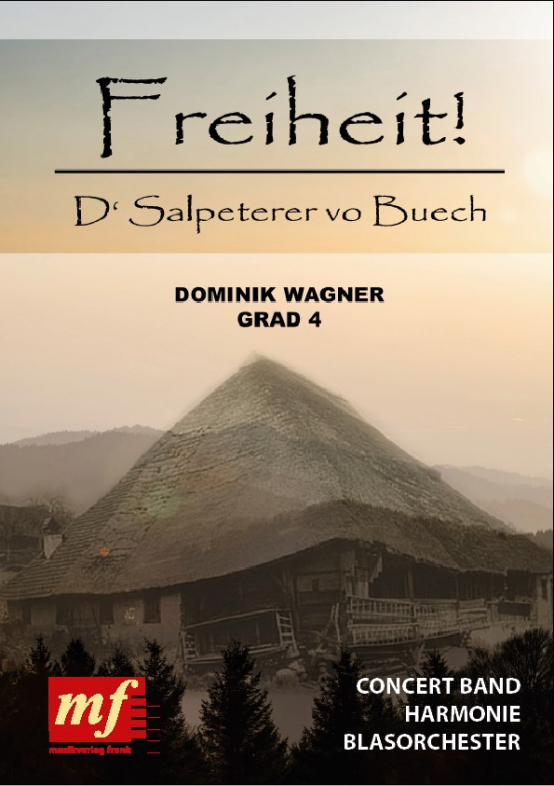 Freiheit ! (D�Salpeterer vo Buech) - click here