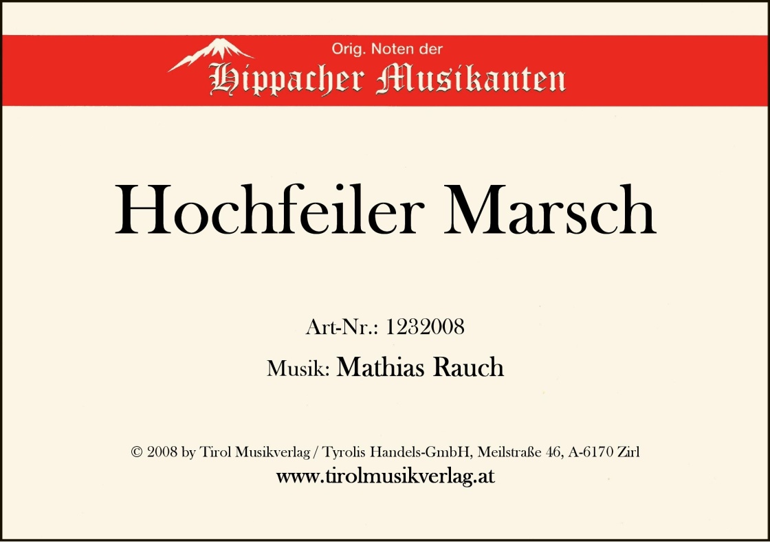 Hochfeiler Marsch - click here