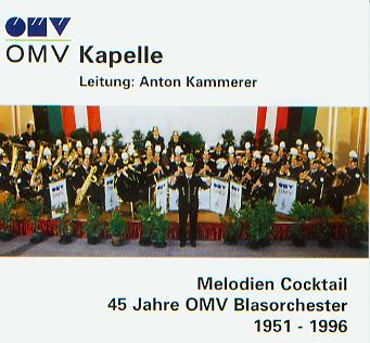 Melodien Cocktail: 45 Jahre OMV Blasorchester 1951-1996 - click here
