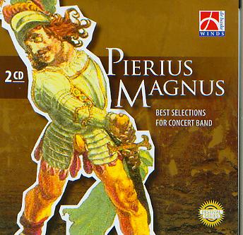 Pierus Magnus: Best Selections for Concert Band - click here