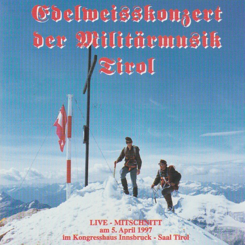 Edelweisskonzert 1997 der Militrmusik Tirol - click here