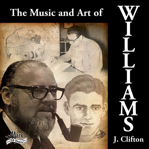 Music and Art of J. Clifton Williams, The - click here