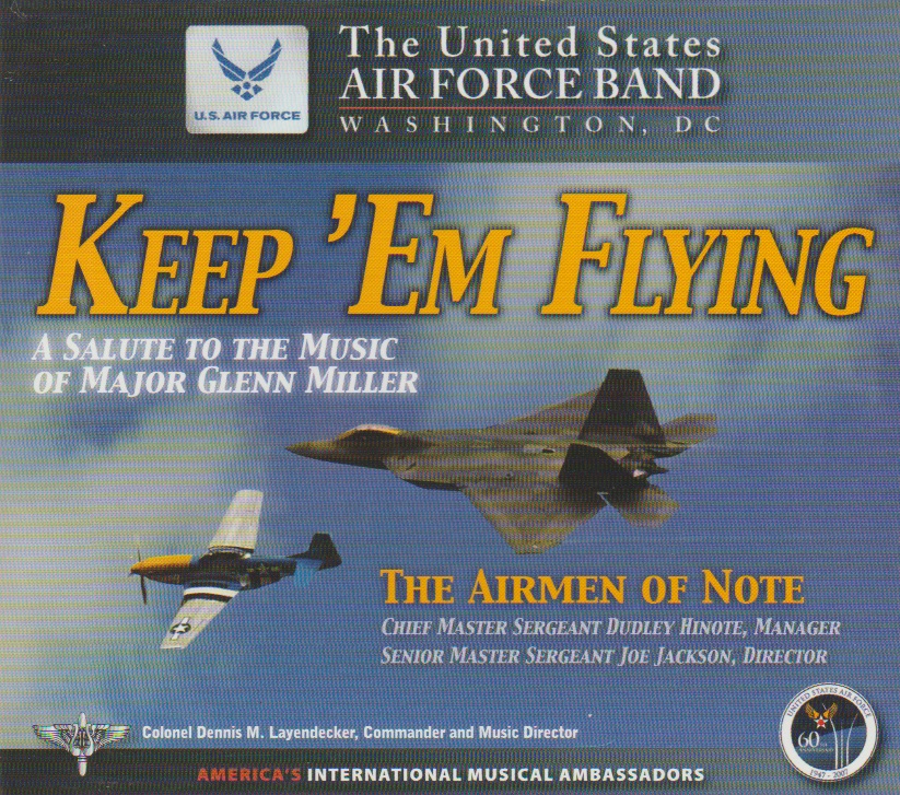 Keep 'em Flying (A Salute to the Music of Major Glenn Miller) - click here