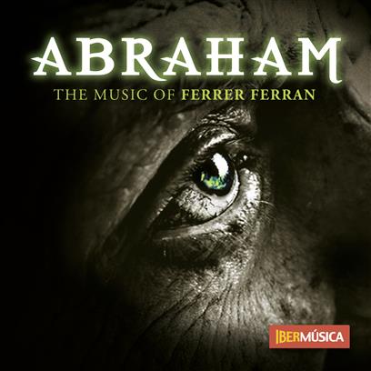 Abraham (The Music of Ferrer Ferran) - click here