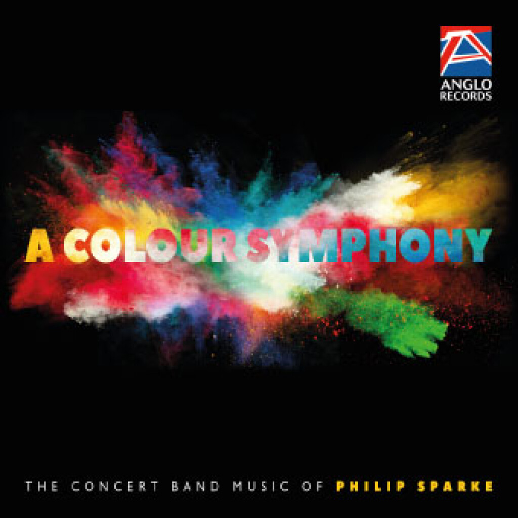 A Colour Symphony (The Concert Band Music of Philip Sparke) - click here