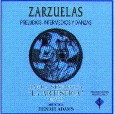 Zarzuelas. Preludios, Intermedios y Danzas - click here