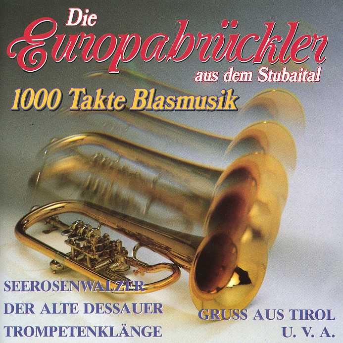 1000 Takte Blasmusik, Europabrckler - click here