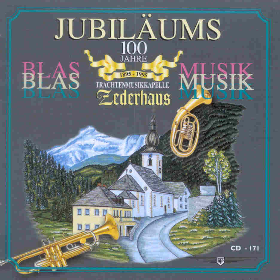 Jubilums Blasmusik: 100 Jahre Trachtenmusikkapelle Zederhaus - click here