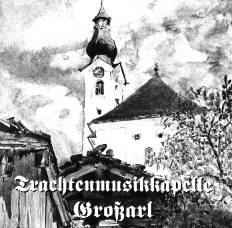 Trachtenmusikkapelle Grossarl - click here