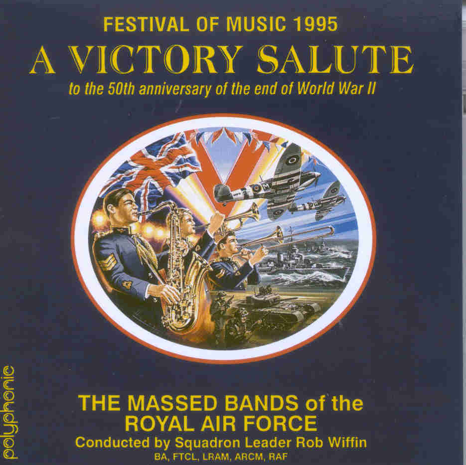 Festival of Music 1995: A Victory Salute - click here