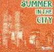 Summer in the City - click here