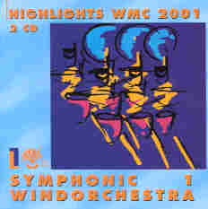 Highlights WMC 2001 Symphonic Windorchestra #1 - click here