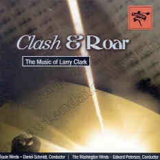 Clash and Roar: The Music of Larry Clark - click here