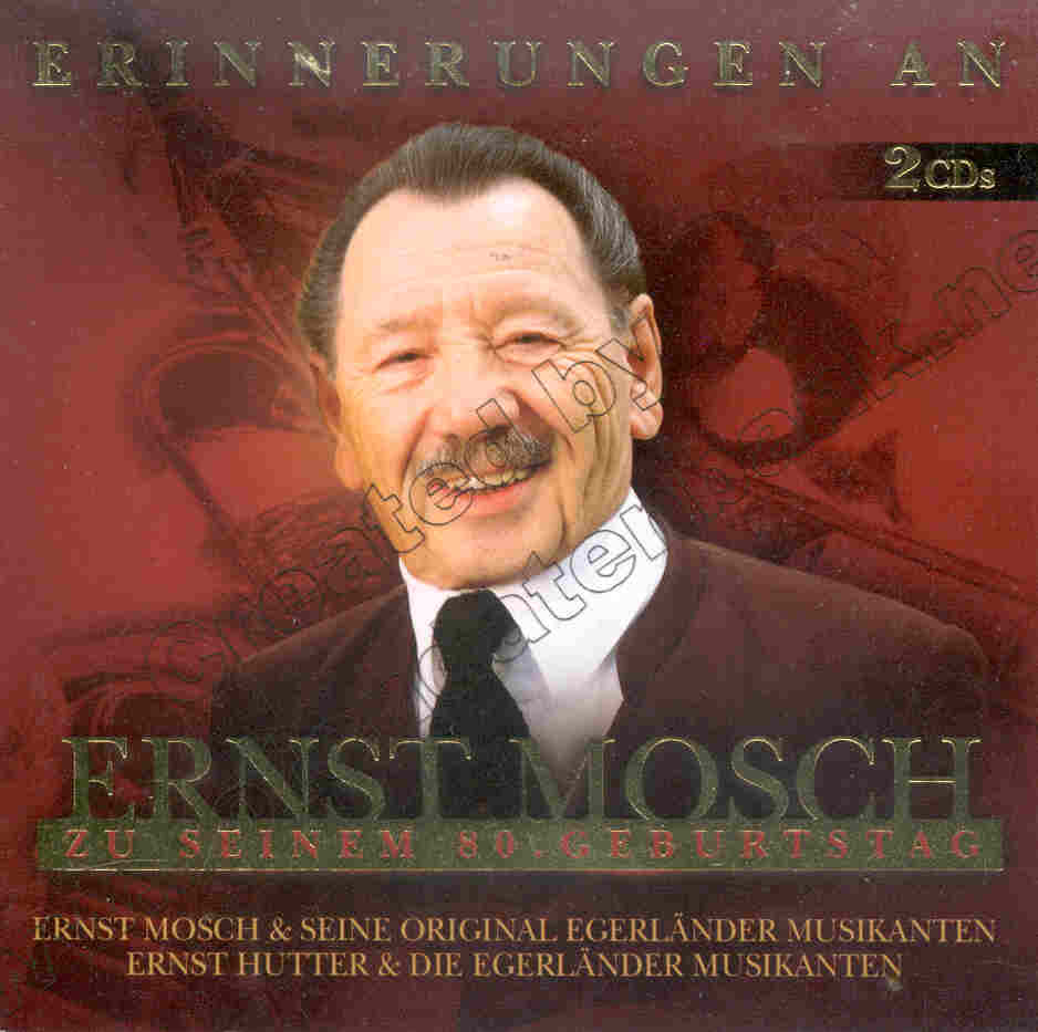 Erinnerungen an Ernst Mosch zu seinem 80. Geburtstag - click here