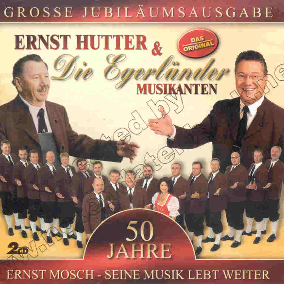 Grosse Jubilumsausgabe "50 Jahre Ernst Mosch" - seine Musik lebt weiter - click here