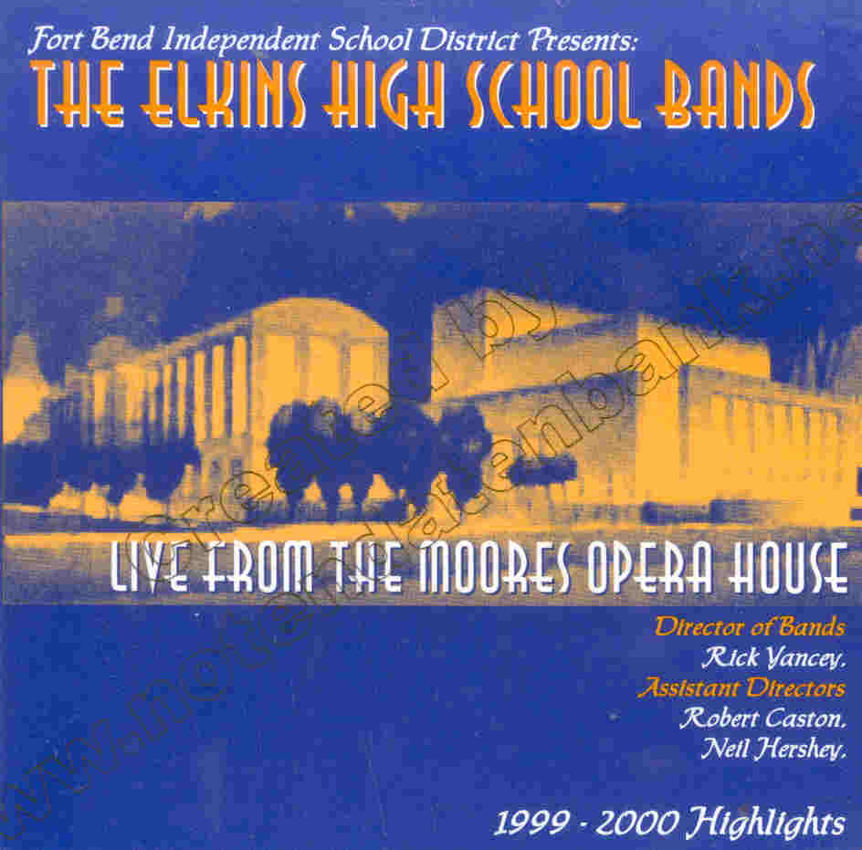 Elkins High School Bands 1999-2000 Highlights - click here