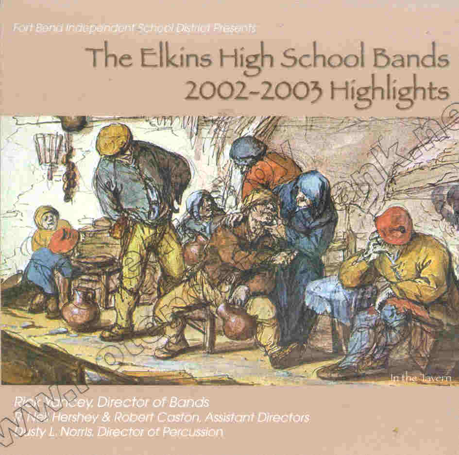 Elkins High School Bands 2002-2003 Highlights - click here