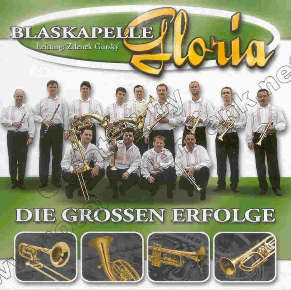 Blaskapelle Gloria: Die Grossen Erfolge - click here