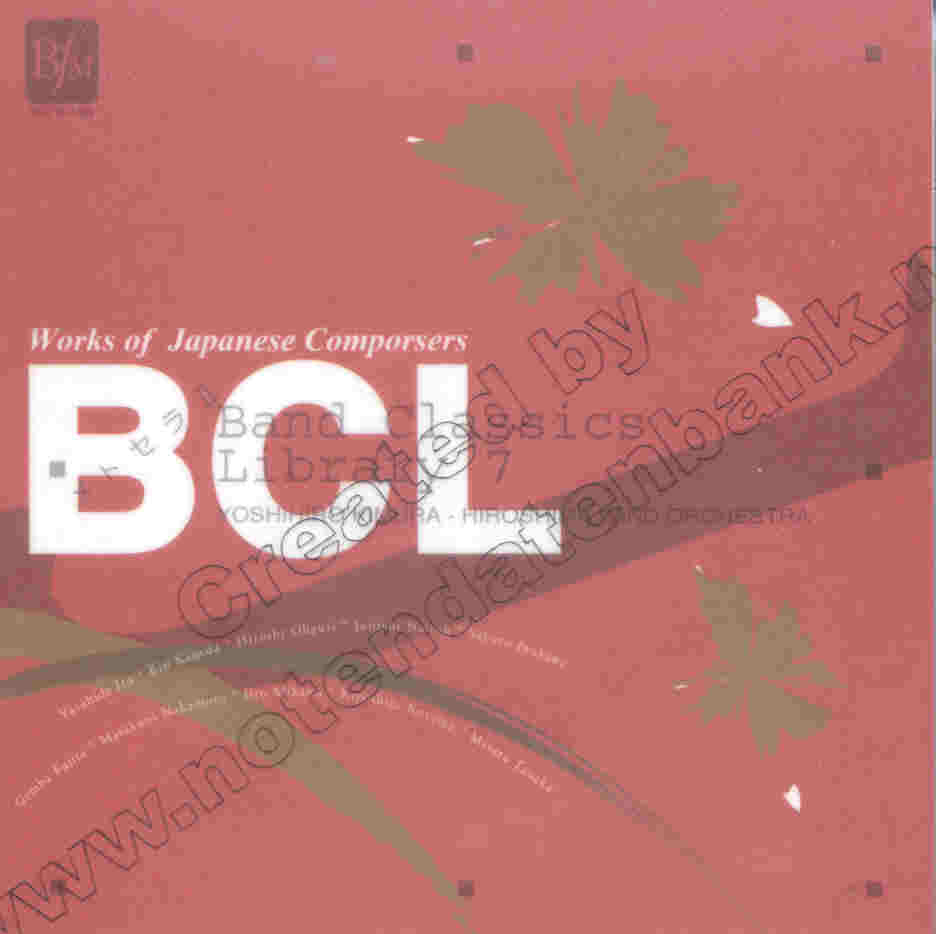 BCL - Band Classic Library #7: Works of Japanese Composers - click here