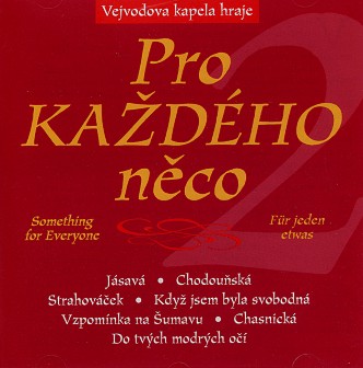 Pro kadho neco / Something for Everyone / Fr jeden etwas #2 - click here