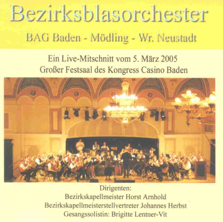 Bezirksblasorchester BAG Baden und Umgebung Live 2005 - click here
