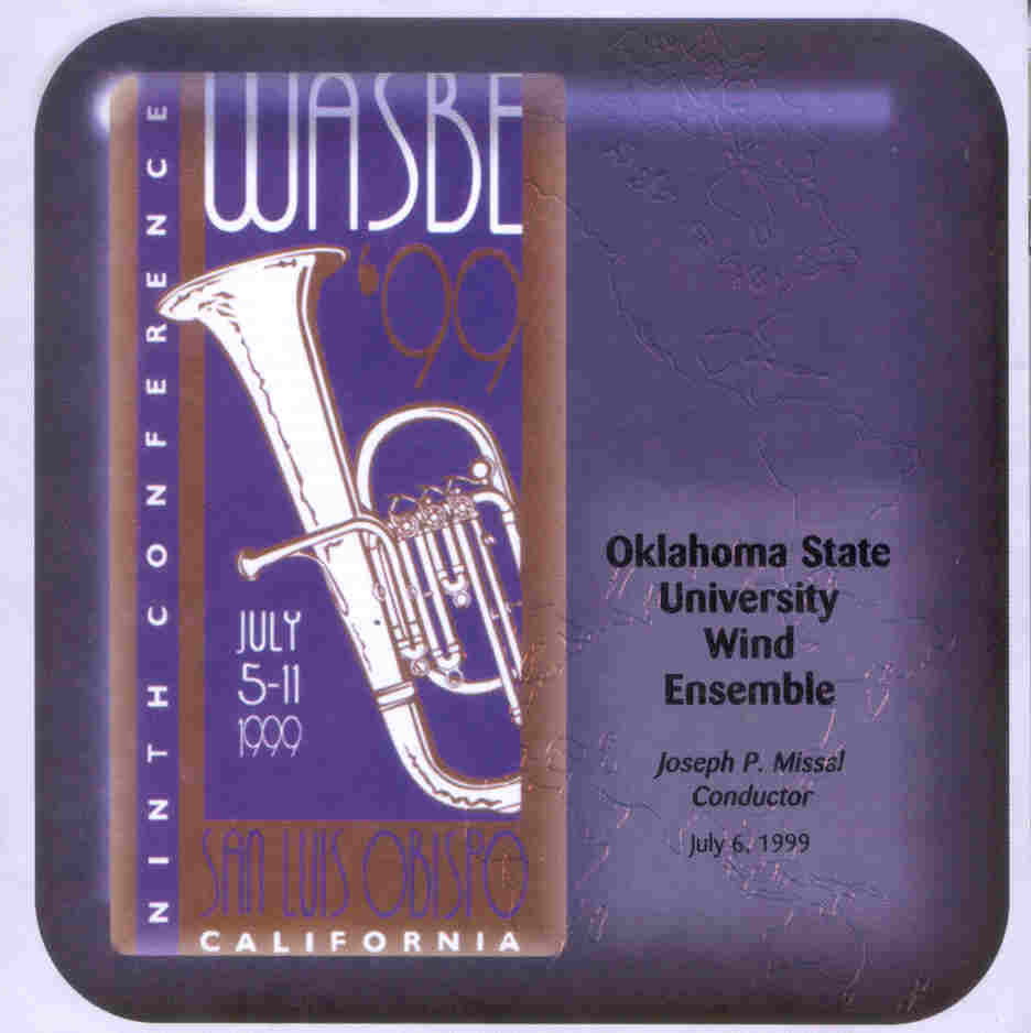 1999 WASBE San Luis Obispo, California: Oklahoma State University Wind Ensemble - click here