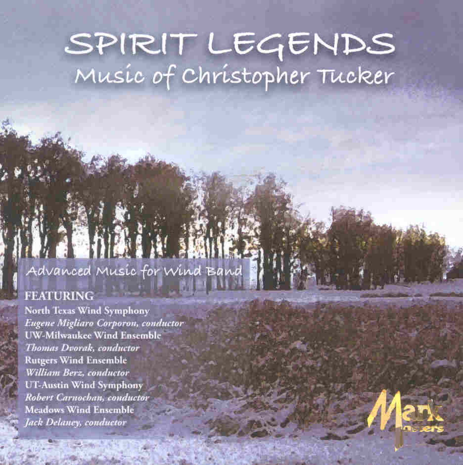 Spirit Legends: Music of Christopher Tucker - click here