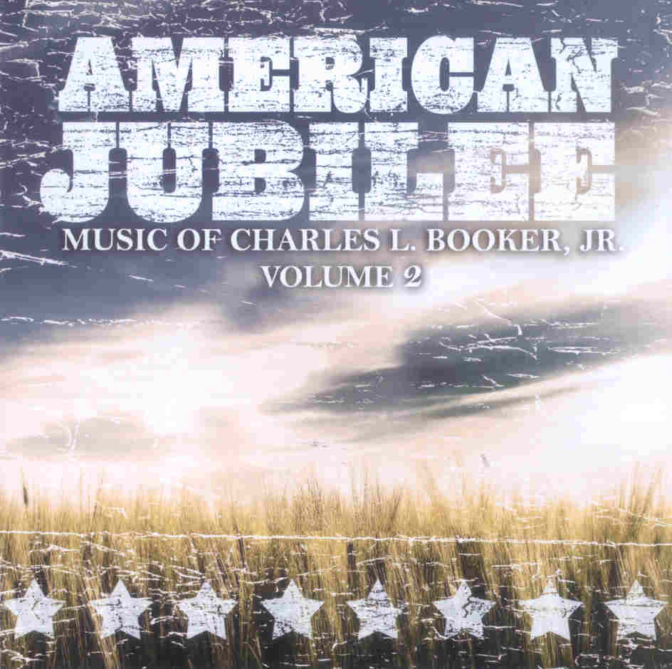 American Jubilee: The Music of Charles L. Booker, Jr. #2 - click here