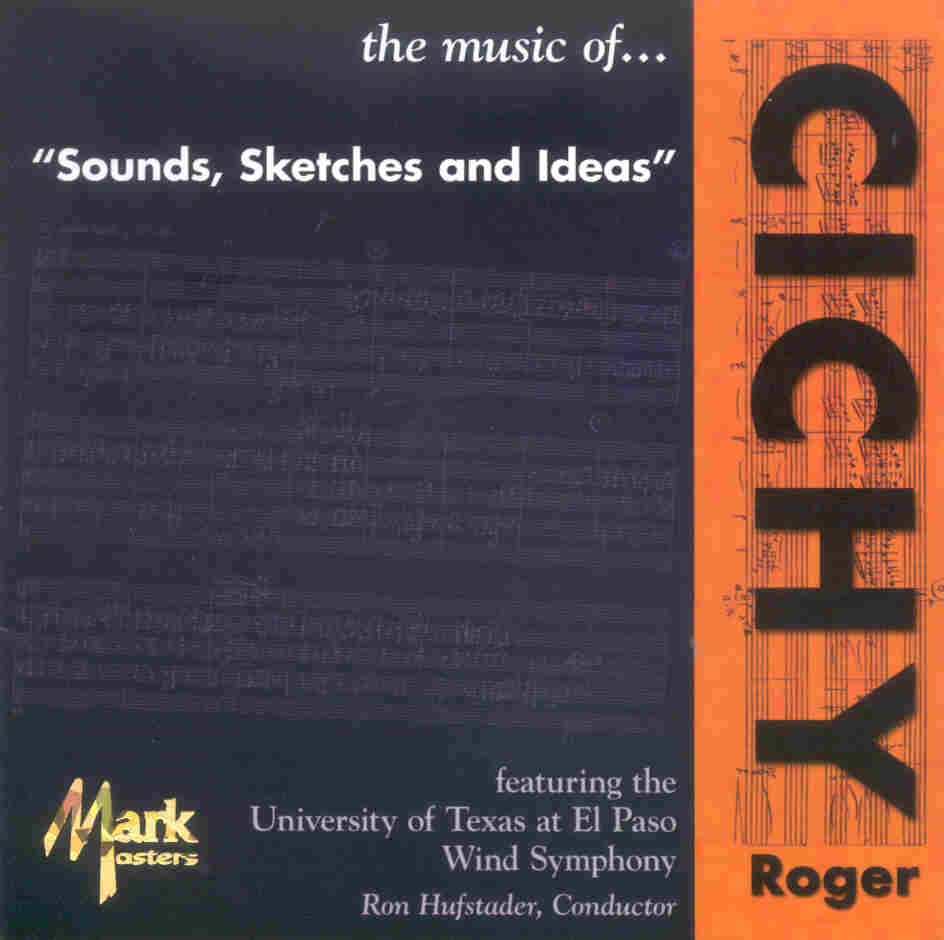 Sounds, Sketches and Ideas: the music of Roger Cichy - click here