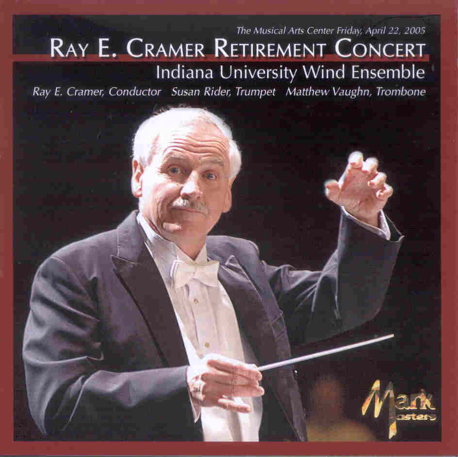 Ray E. Cramer Retirement Concert - click here