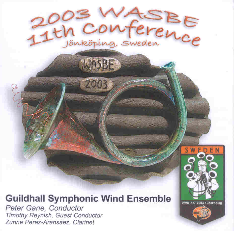 2003 WASBE Jnkping, Sweden: Guildhall Symphonic Wind Ensemble - click here