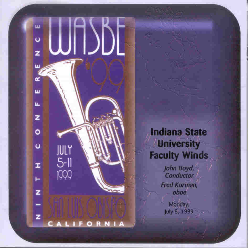 1999 WASBE San Luis Obispo, California: Indiana State University Faculty Winds - click here