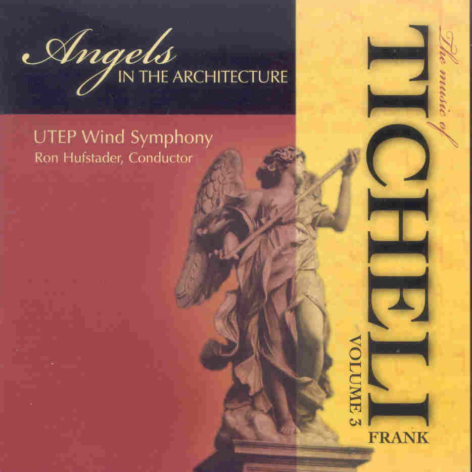 Angels In the Architecture: The Music of Frank Ticheli #3 - click here