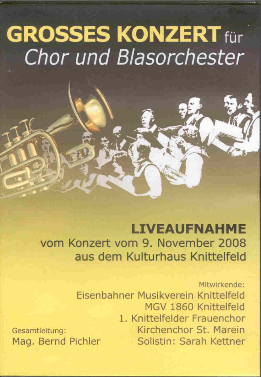 Grosses Konzert fr Chor und Blasorchester 2008 - click here