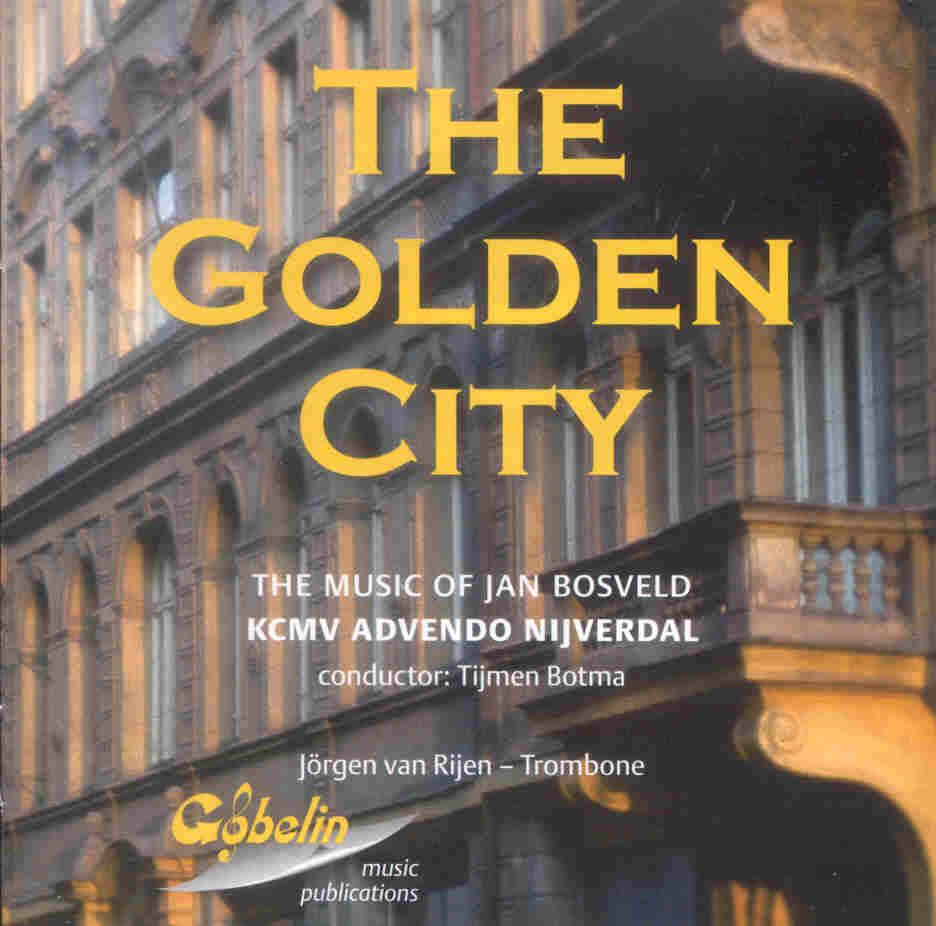 Golden City, The (The Music of Jan Bosveld) - click here