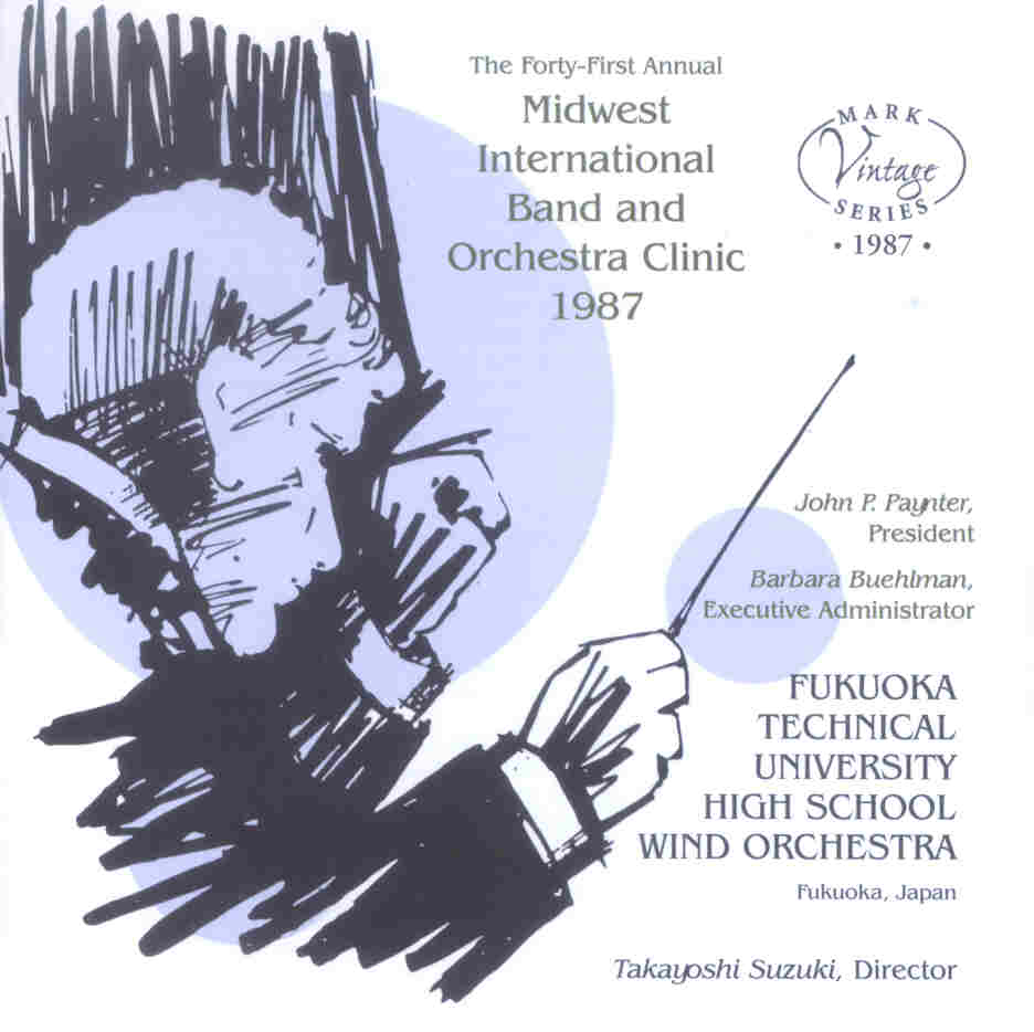 1987 Midwest Clinic: Fukuoka Technical University High School Wind Orchestra - click here