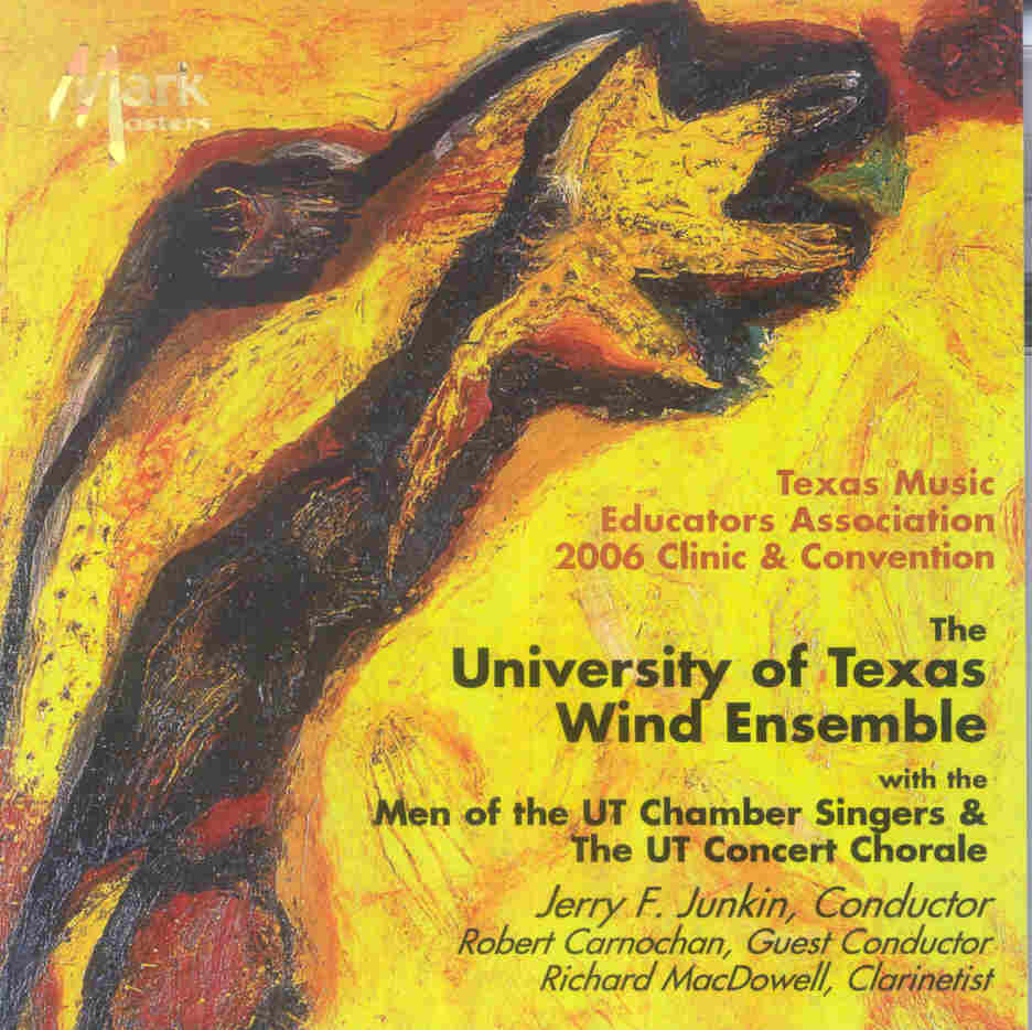 2006 Texas Music Educators Association: The University of Texas Wind Ensemble - click here