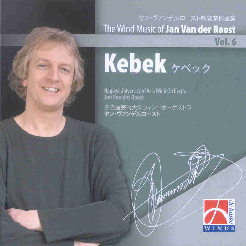Wind Musik of Jan van der Roost #6: Kebek - click here