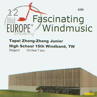 12 Mid Europe: Tapei Zhong-Zheng Junior High School 15th Windband, TW - click here