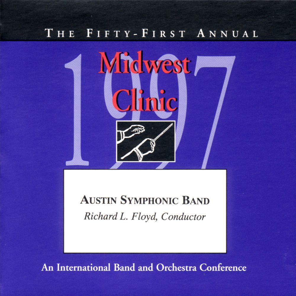 1997 Midwest Clinic: Austin Symphonic Band - click here